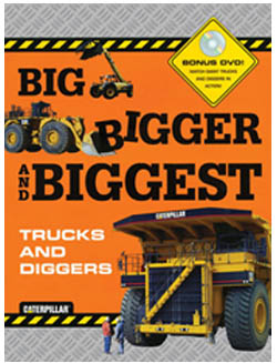 Big Bigger and Biggest<br>Trucks and Diggers