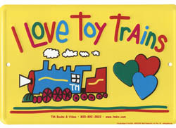 I Love Toy Trains Embossed Sign