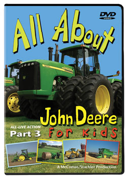 All About John Deere For Kids<br>Part 3
