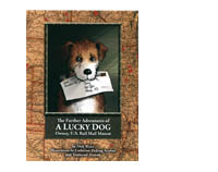 The Further Adventures of A Lucky Dog