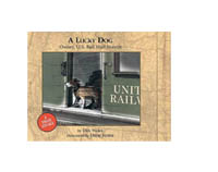 A Lucky Dog<br>Owney, U.S. Rail Mail Mascot