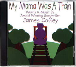 My Mama Was a Train CD