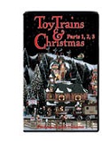 Toy Trains & Christmas<br>Parts 1-2-3