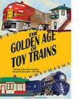 The Golden Age of Toy Trains 1945 - 1966