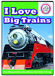 I Love Big Trains