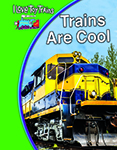 Trains Are Cool