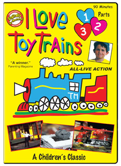 I Love Toy Trains<br> Parts 1-2-3
