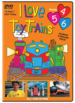 I Love Toy Trains<br>Parts 4-5-6