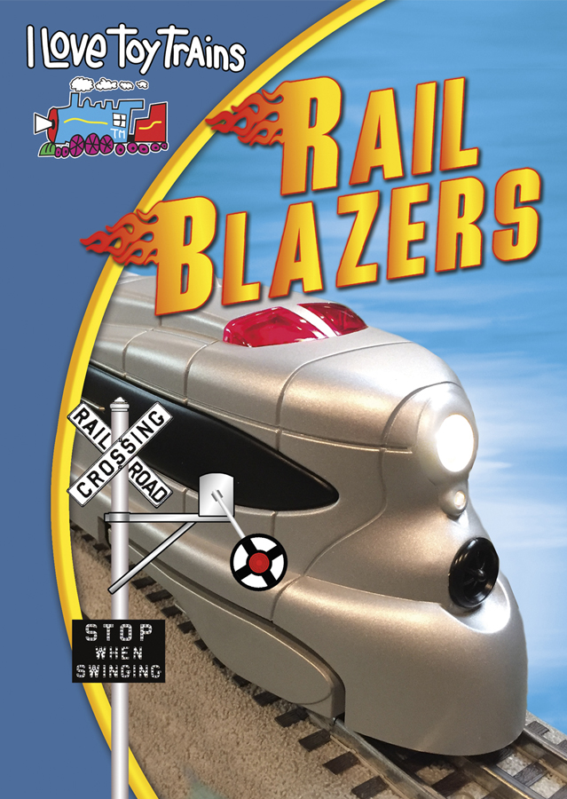 I Love Toy Trains - Rail Blazers