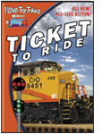 I Love Toy Trains -Ticket To Ride